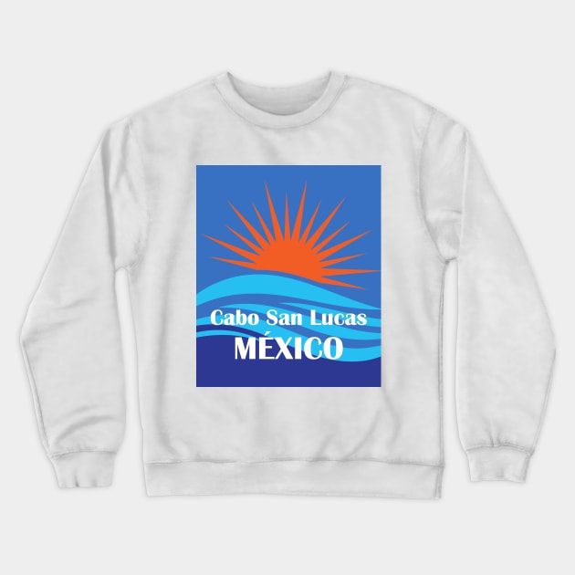 Cabo San Lucas, Mexico Crewneck Sweatshirt by MtWoodson